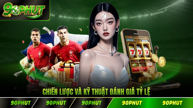 Chiến lược và kỹ thuật đánh giá tỷ lệ