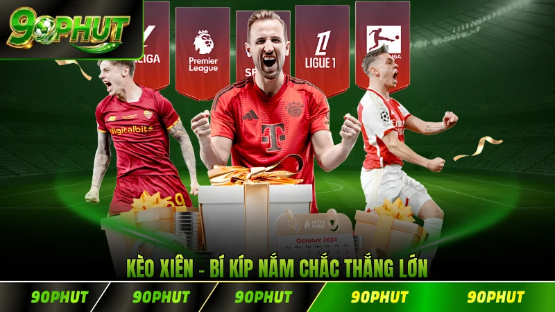 Kèo Xiên Bí Kíp Nắm Chắc Thắng Lớn Từ Chuyên Gia