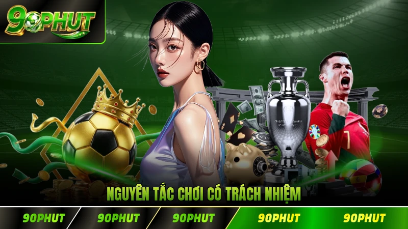 Nguyên tắc chơi có trách nhiệm bảo vệ người tham gia